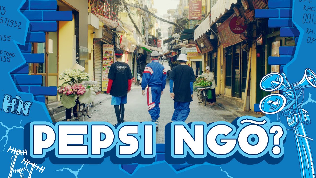 NGÕ NHỎ, CÓ PEPSI !